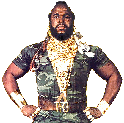mr-t. need i say more? gif of mr. t.